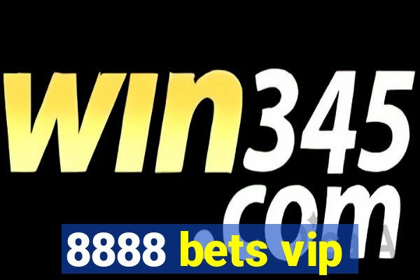 8888 bets vip